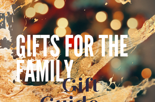 Gifts for the Family Gift Guide